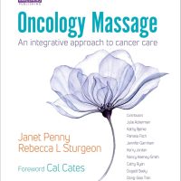 Oncology Massage: An Integrative Approach to Cancer Care