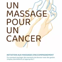 Un massage pour un cancer : Initiation des aidants familiaux à la massothérapie