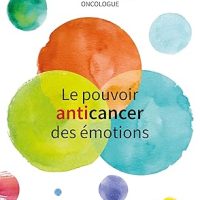Le pouvoir anticancer des émotions