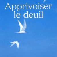 Apprivoiser le deuil