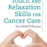 Combining Touch and Relaxation Skills for Cancer Care: The HEARTS Process