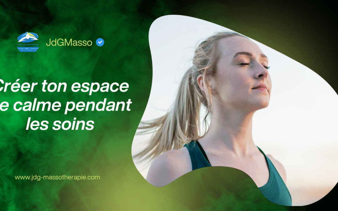 Créer ton espace de calme pendant les soins