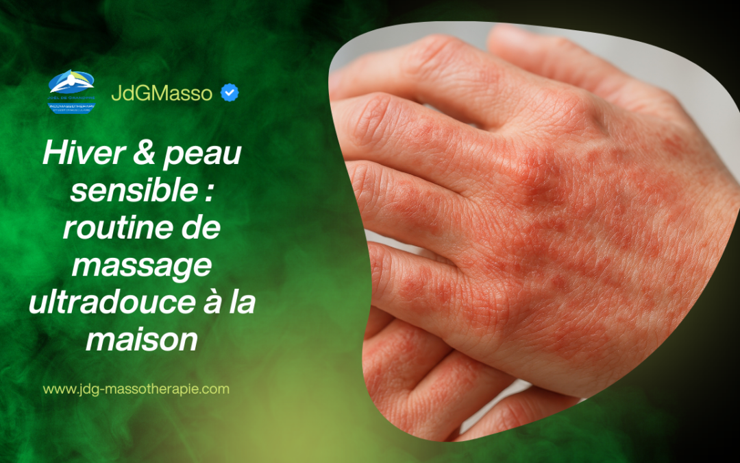 Hiver & peau sensible : routine de massage ultradouce à la maison
