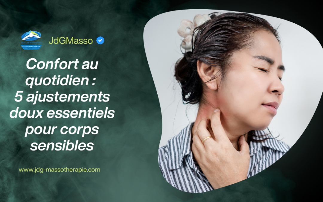 Confort au quotidien ajustements doux pour corps sensibles et tensions du cou