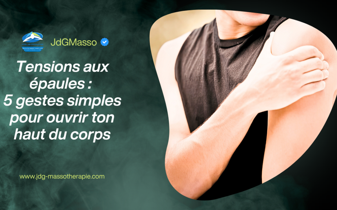 Tensions aux épaules : 5 gestes simples pour ouvrir ton haut du corps