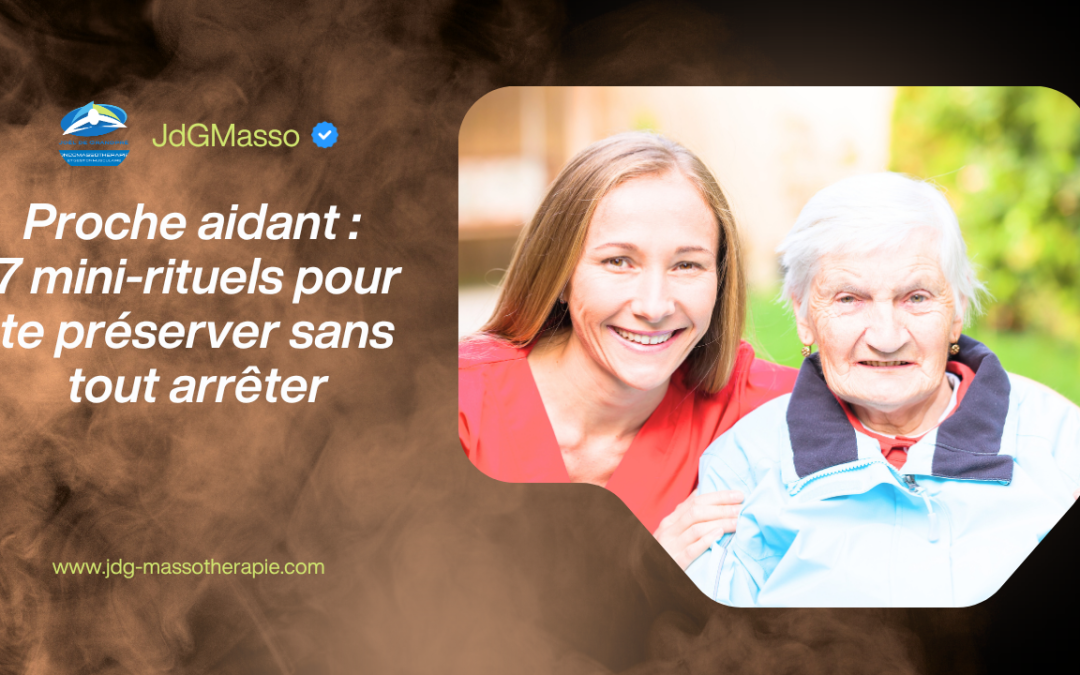 Proche aidant : 7 mini-rituels pour te préserver sans tout arrêter