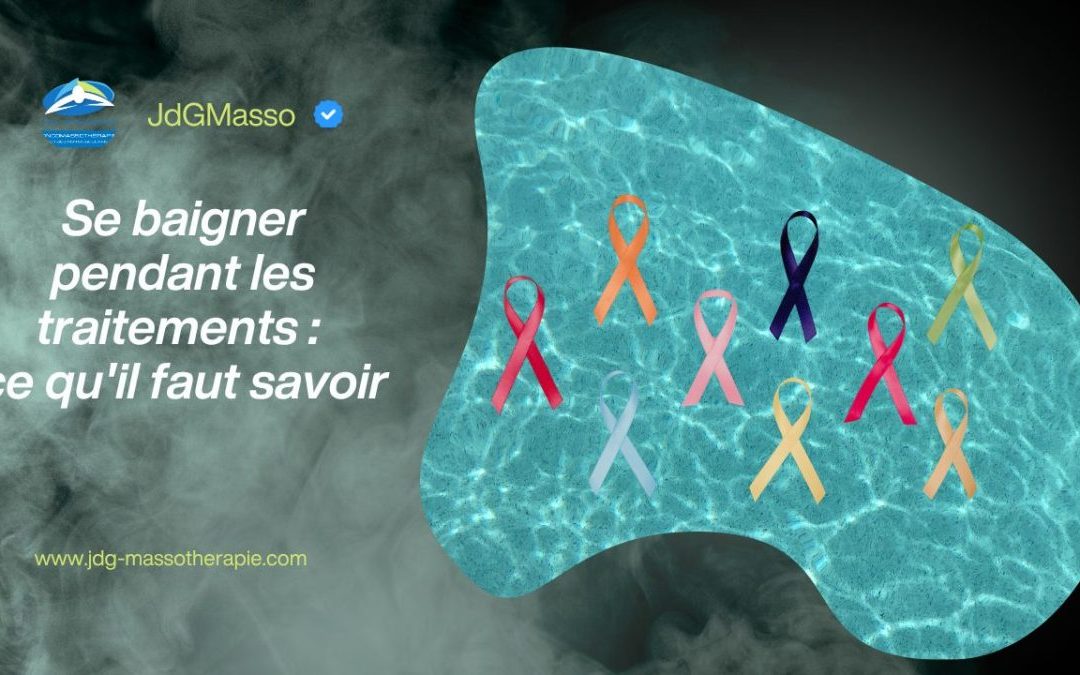 Se baigner pendant les traitements : ce qu&rsquo;il faut savoir