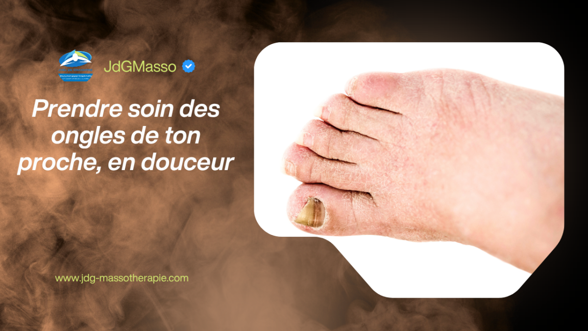 Prendre soin des ongles de ton proche, en douceur