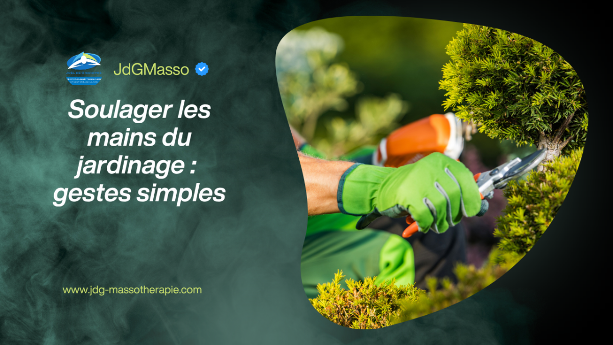 Soulager les mains du jardinage : gestes simples