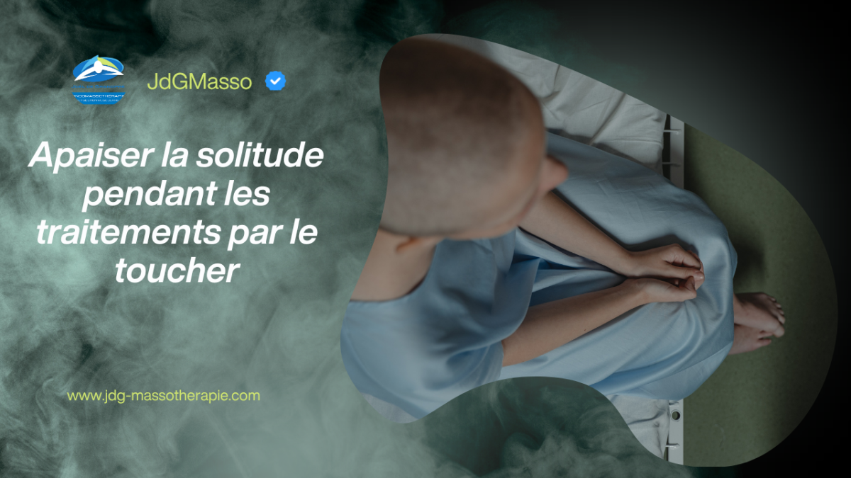 Apaiser la solitude pendant les traitements par le toucher 18 Apaiser la solitude pendant les traitements par le toucher