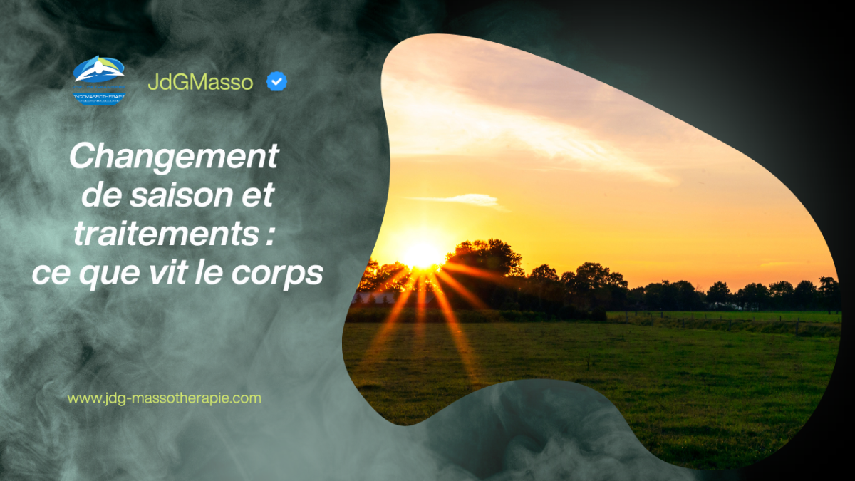 Changement de saison et traitements : ce que vit le corps 21 Changement de saison et traitements : ce que vit le corps
