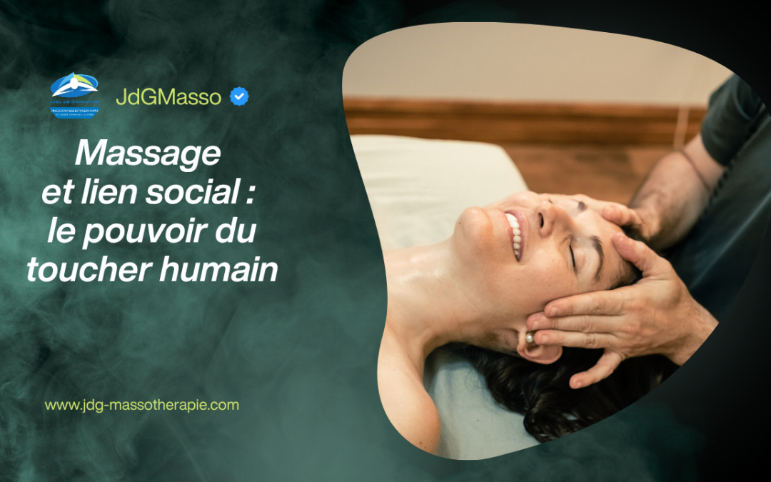 Massage du visage et de la tête donné à une femme souriante, avec le texte « Massage et lien social : le pouvoir du toucher humain ».