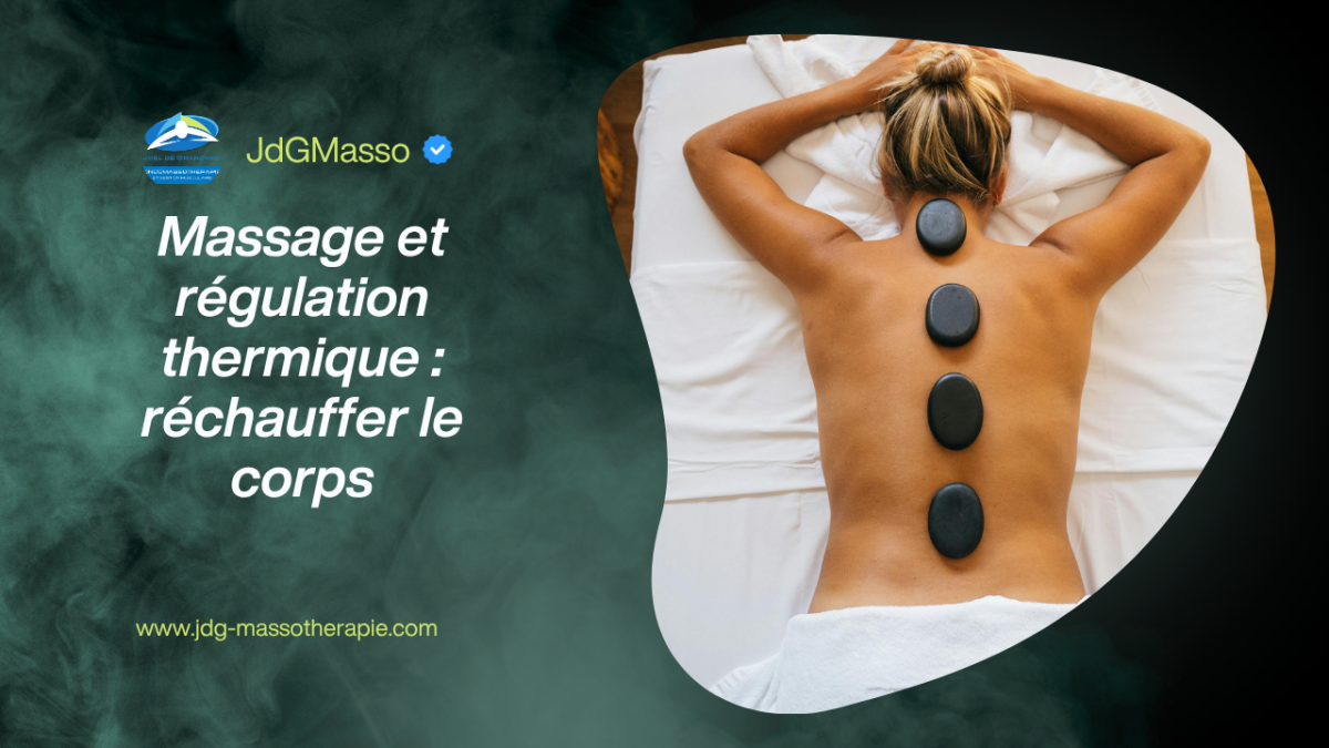 Massage et régulation thermique : réchauffer le corps 19 Massage et régulation thermique : réchauffer le corps