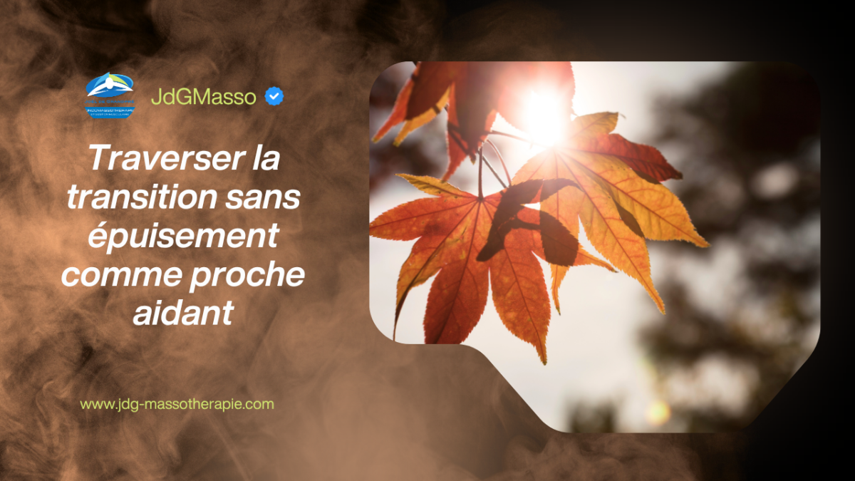 Traverser la transition sans épuisement comme proche aidant 20 Traverser la transition sans épuisement comme proche aidant